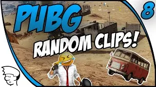 RANDOM CLIPS [08] - PUBG | ShipinShen