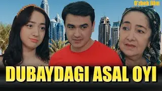 Dubaydagi asal oyi (o'zbek kino) Дубайдаги асал ойи (ўзбек кино)