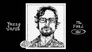 Young Jesus - Like a Ghost [Official Audio]