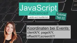 Koordinaten von Events, JavaScript Advanced Tutorial deutsch Teil 22