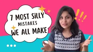 Top 7 Common Mistakes While Speaking English That Make You Sound Silly