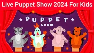 Puppet Show Live 2024 for Kids