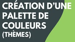 Camtasia : Création d’une palette de couleurs (thèmes)