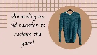 Sweater Unraveling Time-lapse!