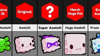 All Axolotls in Pet Simulator X Roblox