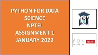 Python for Data Science | NPTEL SWAYAM Courses | Jan 2022 | Week 1 Assignment