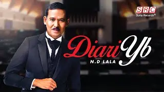 N.D LALA - DIARI YB (Official Lyrics Video)