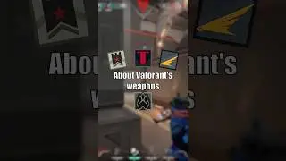 A Little Secrect About Valorant’s Weapons. 