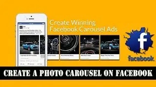 Create a Photo Carousel Ads on Facebook