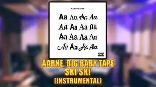 [INSTRUMENTAL] Aarne, Big Baby Tape - Ski Ski
