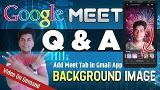 google meet background image | how to activate meet in Gmail app | google meet data saver