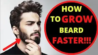 6 Ways To Grow Your Beard Faster || How To Grow A Beard If You Cant Grow Facial Hair