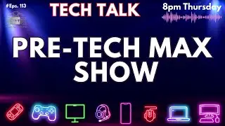 Tech MAX 2023 Pre-SHOW