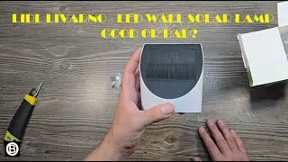 New at Lidl - Livarno wall mounted solar LED lamp - unpacking and testing