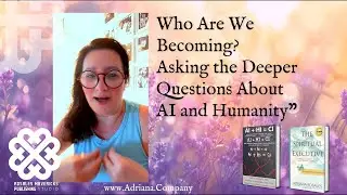 AI and Humanity: Exploring the Future of Artificial Intelligence Adriana Rosales