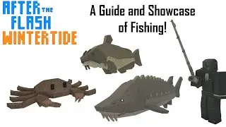 Fishing Guide and Props Showcase - After the Flash, Wintertide, Roblox