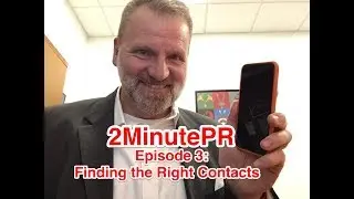 Ep3: Finding the Right Media Contacts