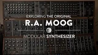 Exploring The Original R.A. MOOG Modular Synthesizer System