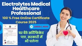 Free Online Medical Certificate 2025 | Electrolytes Course Certificate | 100% Free Online Learning