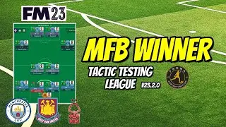 FM23 Tactic Testing League V23.2.0 - MFB WINNER - Football Manager 2023