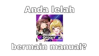 Solusi Untuk Kalian Yang Males Manual [D4DJ GROOVY MIX]