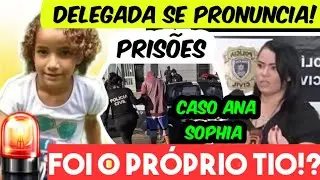 Caso Ana Sophia agora! Delegada trás forte revelação! o próprio Tio infelizmente