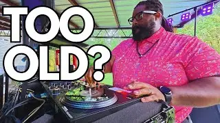 Too Old to DJ?