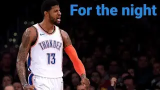 Paul george NBA mix (For the night ft pop smoke, DaBaby, lil baby)