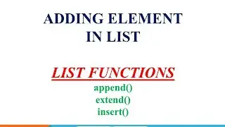 Adding element in list | list function | append () extend () insert() 
