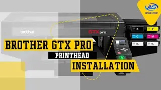 BROTHER GTX PRO PRINTHEAD INSTALL
