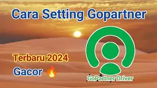 Cara Setting Terbaru • Gopartner Gojek driver Gacor 2024 - 2025