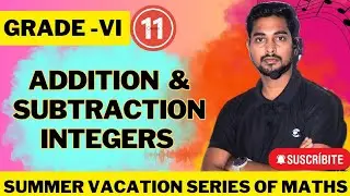 Summer Vacation Maths Series || Class-6 || Integers || Addition And Subtraction ||