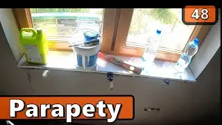 S02E48 Montaż parapetów wewnętrznych w domu 114 m2