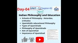 B.Ed 1st sem /Indian Philosophy and Education/Day-04 /Part-1/heterodox/orthodox/Upanishad Philosophy