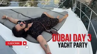Yacht Party in Dubai Marina | Dubai Day 3 vlog