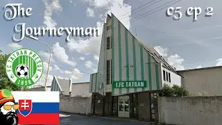 Welcome to Slovakia! -  C5 EP2 - FM23 Journeyman - Presov