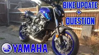 MT07 Bike Update + Question For You All