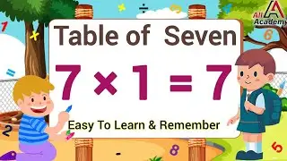 Table of 7 | 7 x 1 = 7 | Seven 1 Za Seven | Tables for kids  Learn Multiplication Tables Easy Trick