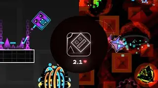 My final Geometry Dash 2.1 video.