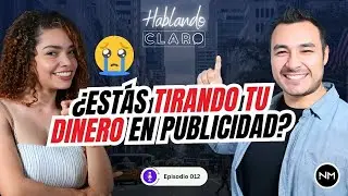 EP 012 - ¿Por qué ESTÁS PERDIENDO DINERO en Publicidad en Meta y Google?