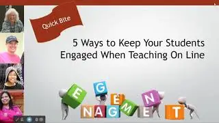 Faculty Quick Bite   5 Ways to Engage