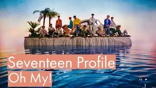 Seventeen Profile | 