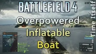 BF4 Overpowered Inflatable Boat