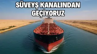 Suez Canal Passage | Ship Life Episode 32