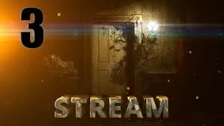 |3 Stream| по Resident Evil 7 :BIOHAZARD !| 1080p 60fps |Играем,тестим сразу 2 м
