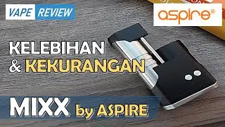 ASPIRE MIXX SBS MOD  kelebihan dan kekurangan panduan sebelum beli !by Dikwan Vape