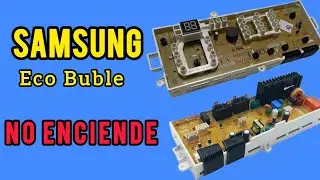 Placa Samsung eco buble _ No enciende
