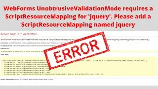 Error Fixed: WebForms UnobtrusiveValidationMode requires a ScriptResourceMapping for 'jquery'