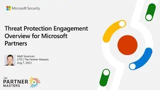 Threat Protection Engagement for Microsoft Partners