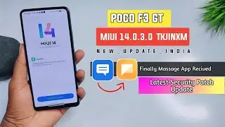 Poco F3 GT India 🇮🇳 14.0.3.0 New Update Rollout With Xiaomi Official Massage App